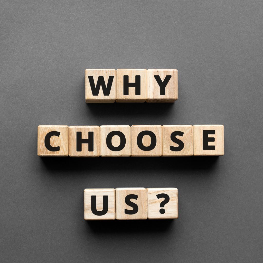 WHY CHOOSE US